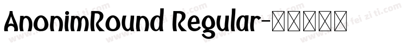 AnonimRound Regular字体转换